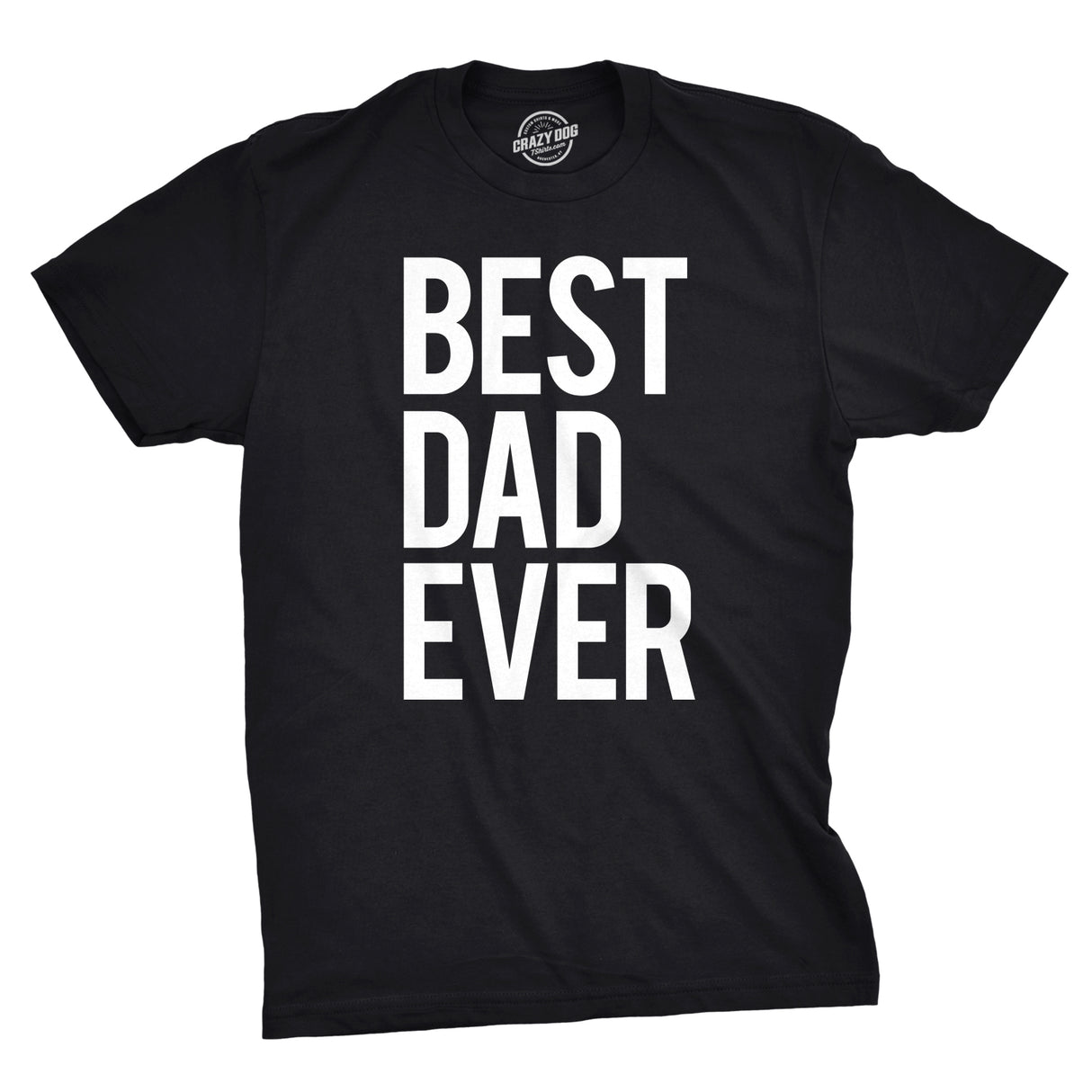 Best Dad Ever Men's Tshirt