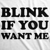 Blink If You Want Me Men's Tshirt