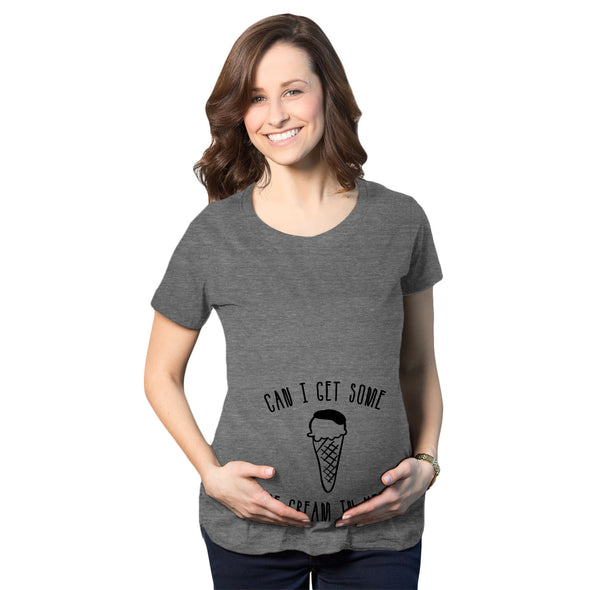 Maternity Can I Get Some Ice Cream In Here Funny Announce Pregnancy T shirt