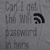 Womens Can I Get The Wifi Password In Here Maternity T Shirt Funny Pregnancy Tee