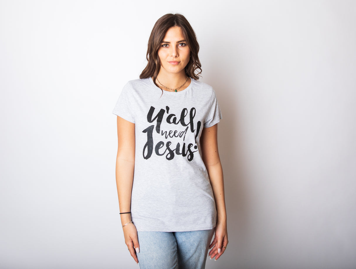 Womens Y'all Need Jesus Funny Religious Faith Christian Church Saying Jesus Cool