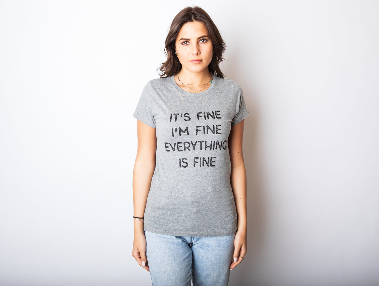 Womens It's Fine I'm Fine Everything Is Fine Tshirt Funny Sarcastic Tee