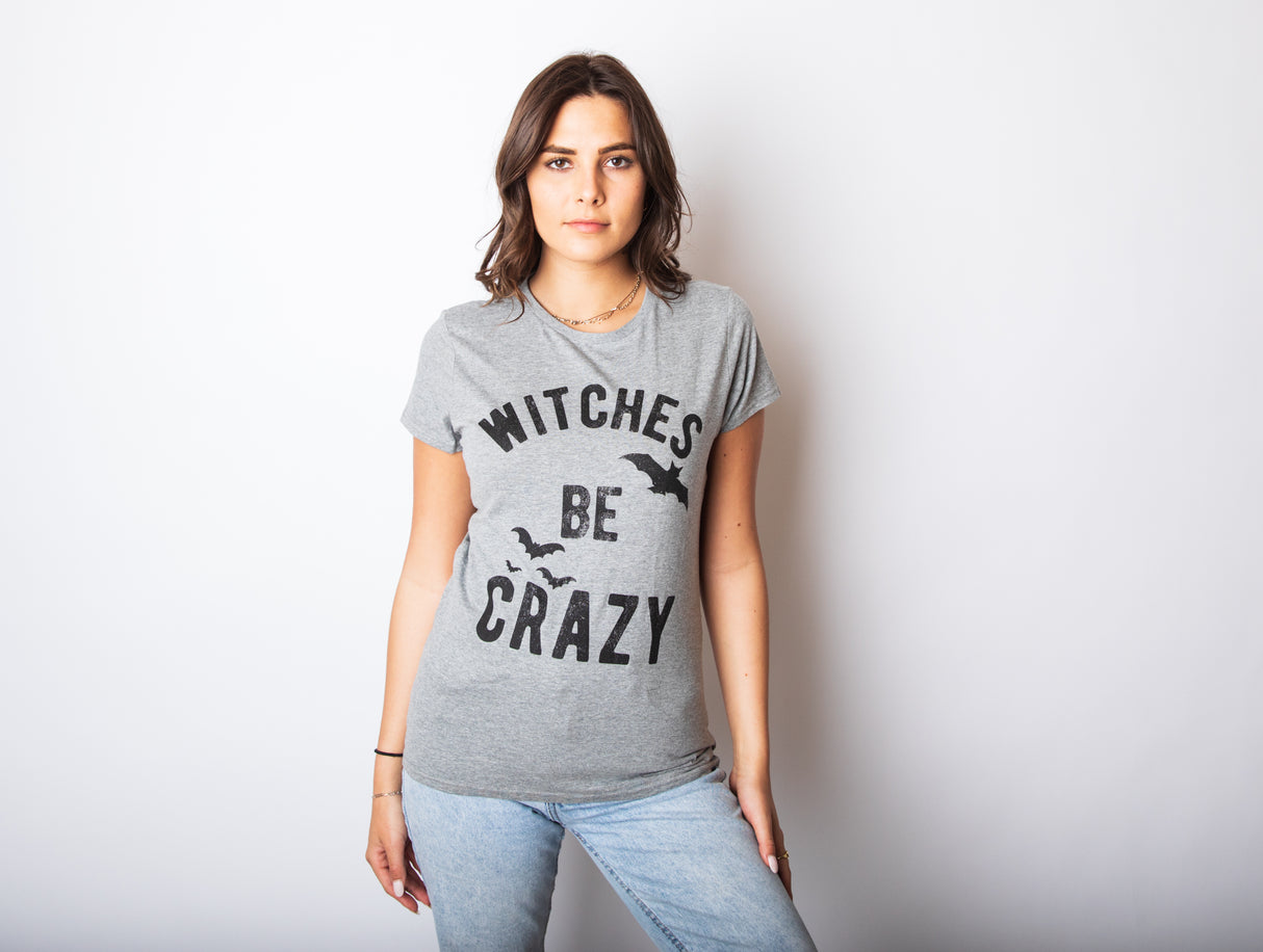 Womens Witches Be Crazy Tshirt Funny Party Tee For Ladies