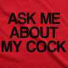Ask Me About My Cock Flip Men's Tshirt