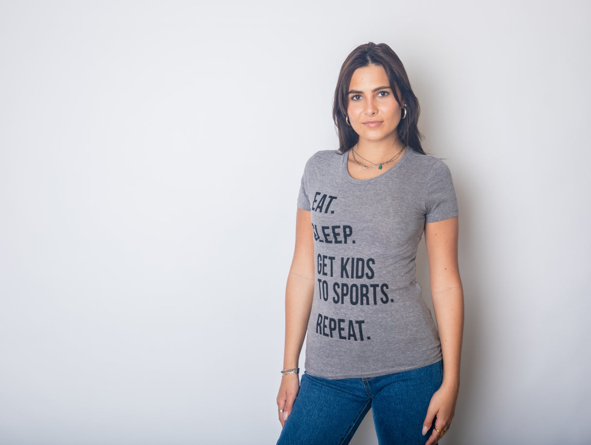 Womens Eat Sleep Get Kids To Sports Repeat T shirt Funny Gift for Mom Sarcastic