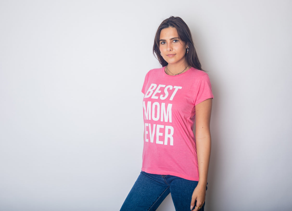 Womens Best Mom Ever T shirt Funny Mama Gift Mothers Day Cute Life Saying Tees