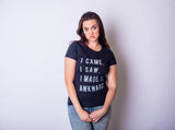Womens I Came I Saw I Made It Awkward T shirt Funny Saying Sarcasm Gift for Her