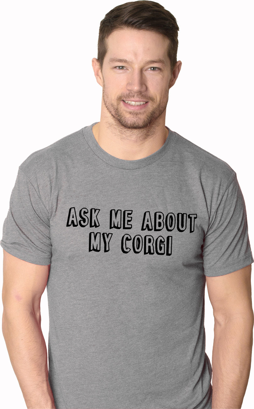 Ask Me About My Corgi Flip Men's Tshirt