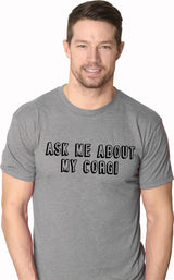 Ask Me About My Corgi Flip Men's Tshirt