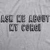 Ask Me About My Corgi Flip Men's Tshirt