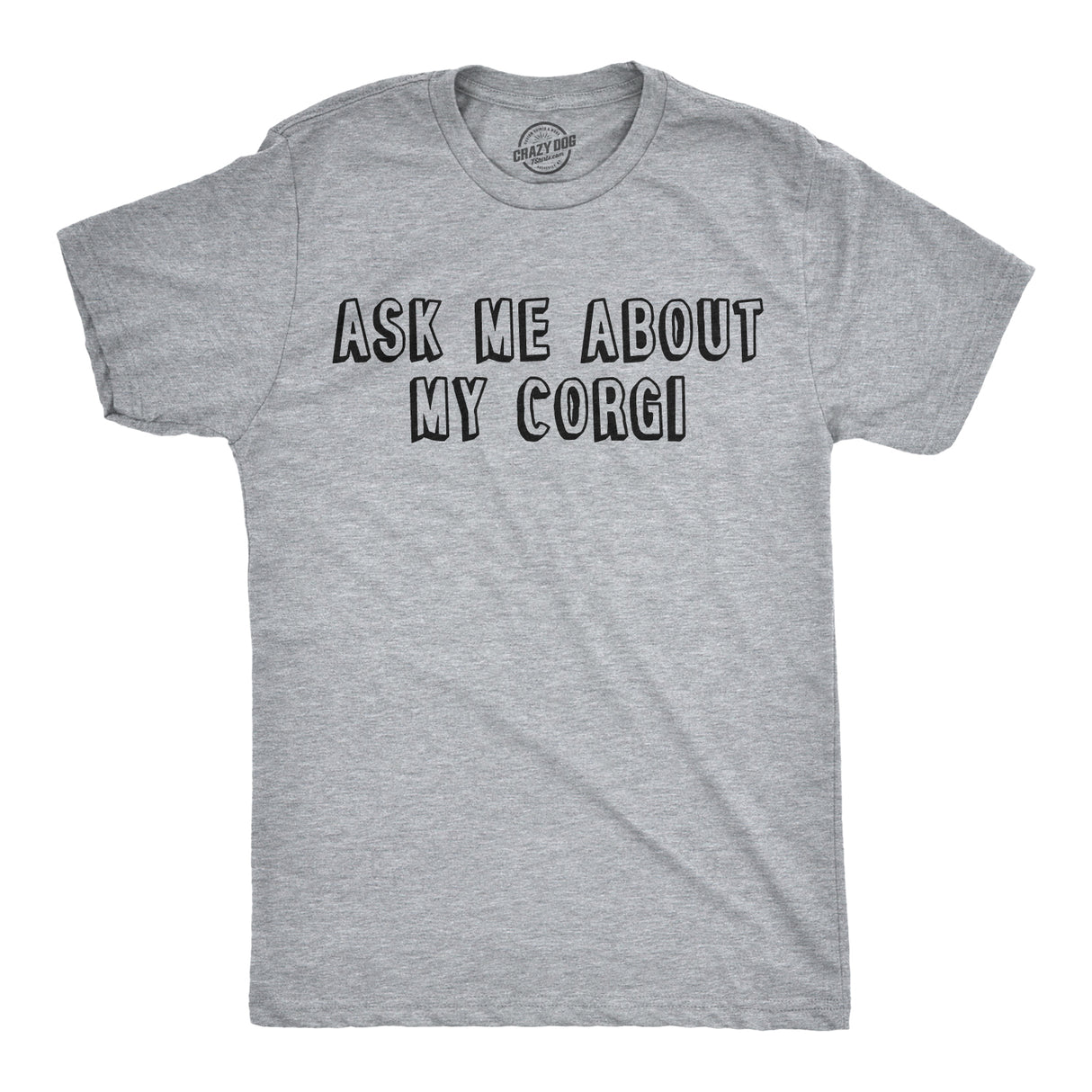 Ask Me About My Corgi Flip Men's Tshirt