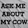 Ask Me About My Cow Flip Men's Tshirt