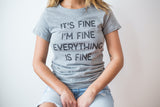 Womens It's Fine I'm Fine Everything Is Fine Tshirt Funny Sarcastic Tee