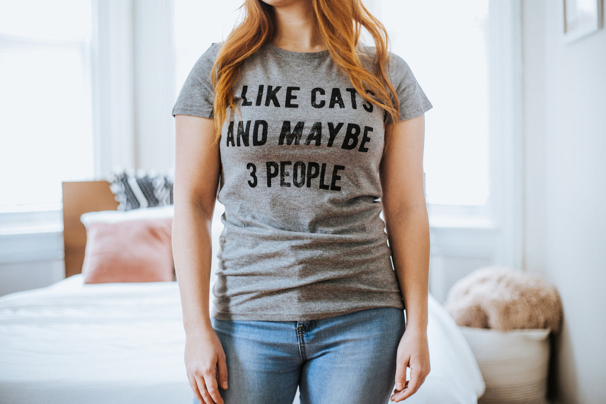 Womens I Like Cats And Maybe 3 People T shirt Funny Pet Lover Cool Humor Graphic