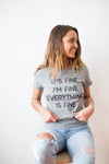 Womens It's Fine I'm Fine Everything Is Fine Tshirt Funny Sarcastic Tee