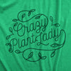 Womens Crazy Plant Lady T Shirt Funny Gardening Tee Gift for Gardner