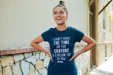 Womens I Don't Have The Time Or The Crayons To Explain This To You Tshirt Funny Tee