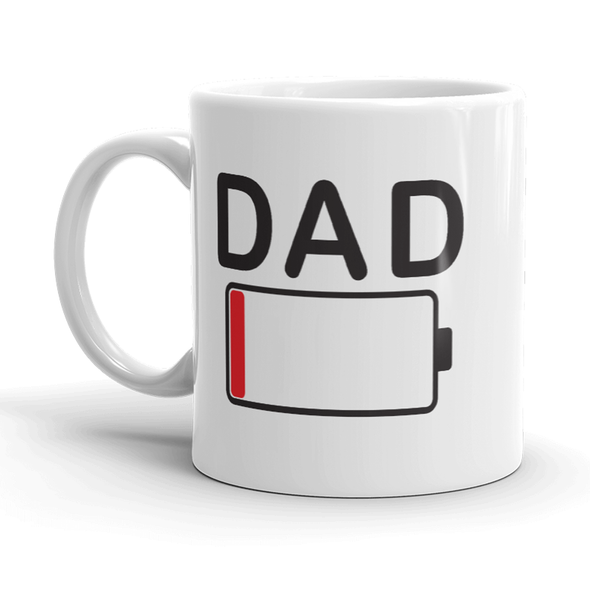 Dad Battery Mug Funny Fathers Day Coffee Cup-11oz