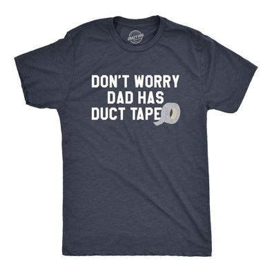 Dad Has Duct Tape Men's Tshirt