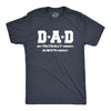 Dad Not Poltically Correct Always Correct Men's Tshirt