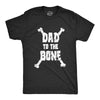 Dad To The Bone Men's Tshirt