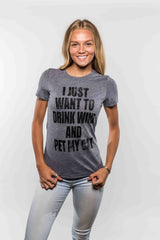 Womens I Just Want To Drink Wine and Pet My Cat Funny Cat Lover Graphic T shirt