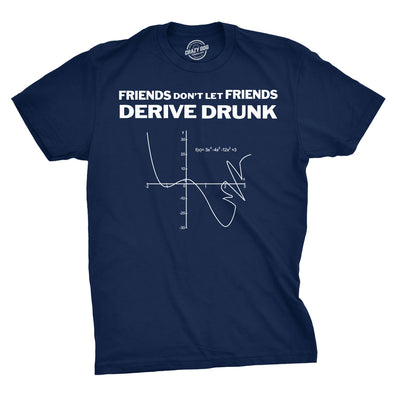 Don't Drink and Derive Men's Tshirt