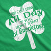 You Can't Drink All Day If You Don't Start at Breakfast Men's Tshirt