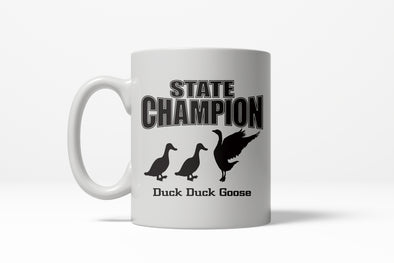 Duck Duck Goose State Champion Funny Game Coffee Ceramic Drinking Mug  - 11oz