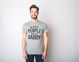 My Favorite People Call Me Daddy Men's Tshirt