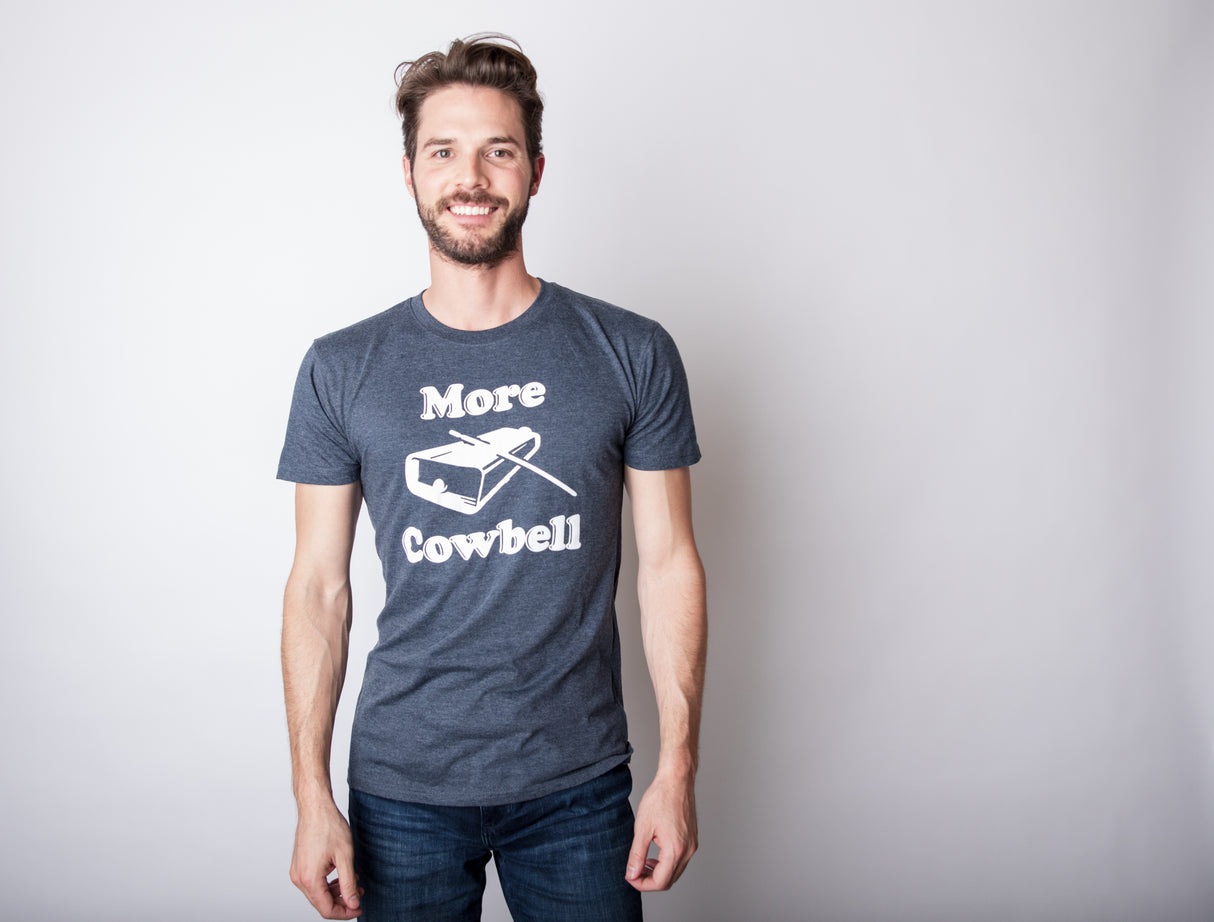 More Cowbell Men's Tshirt