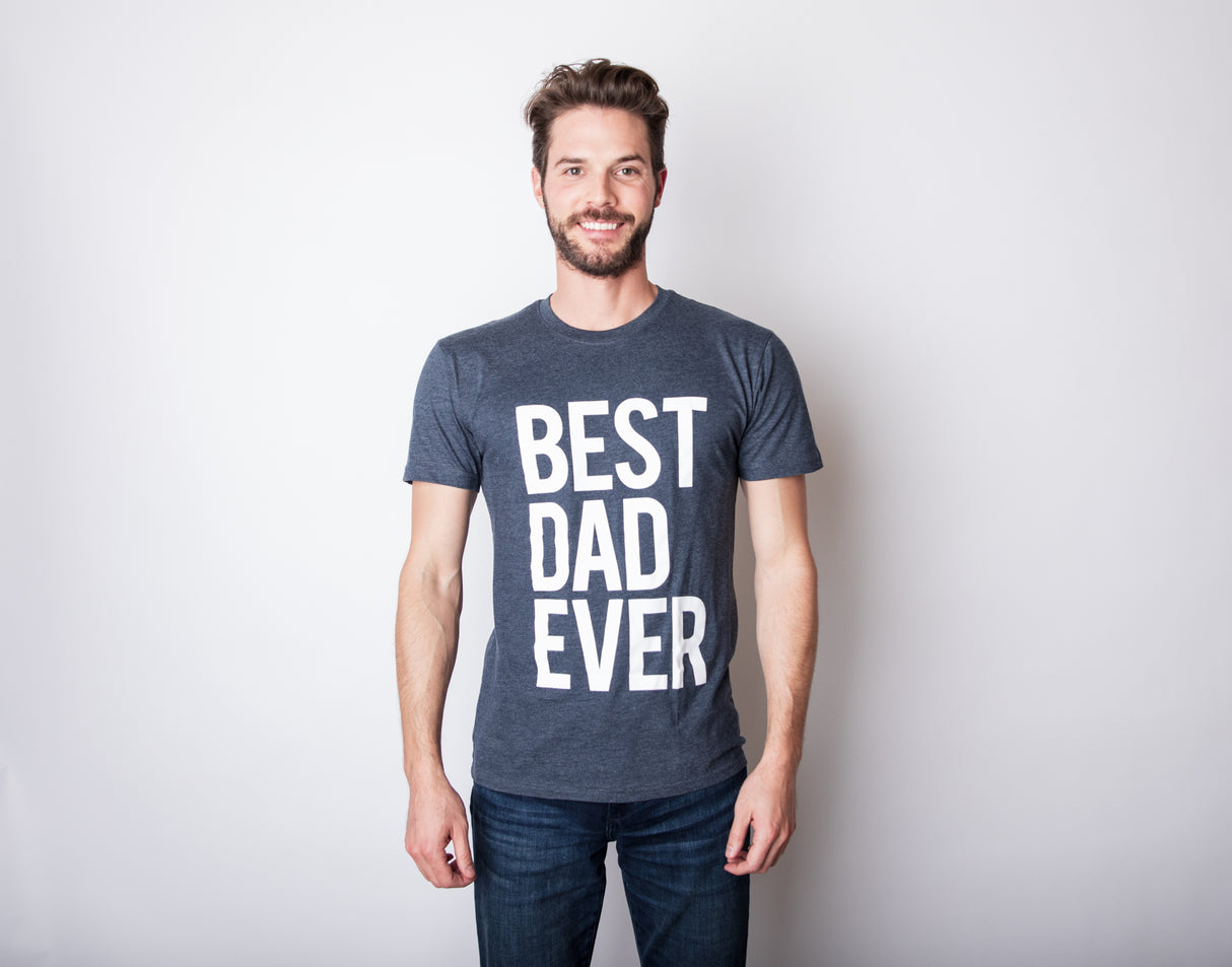 Best Dad Ever Men's Tshirt