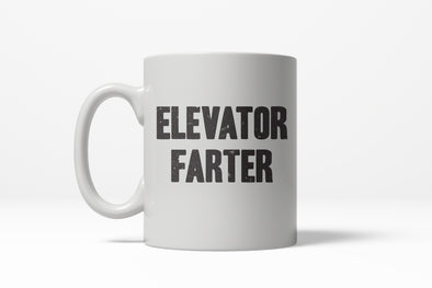 Elevator Farter Funny Gross Farting Bathroom Humor Ceramic Coffee Drinking Mug - 11oz