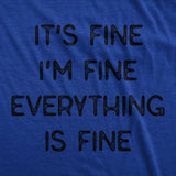 Everything Is Fine Men's Tshirt