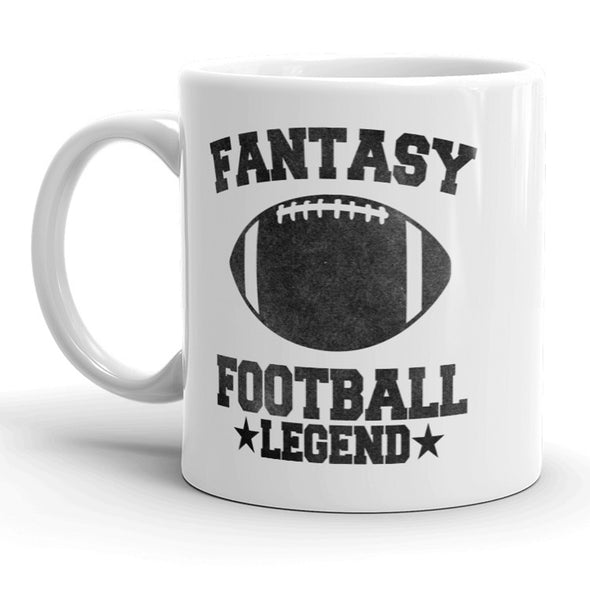 Fantasy Football Legend Mug Funny Sports Coffee Cup - 11oz