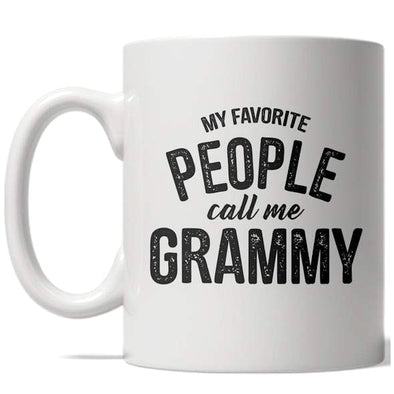 My Favorite People Call Me Grammy Mug Funny Grandparent Coffee Cup - 11oz