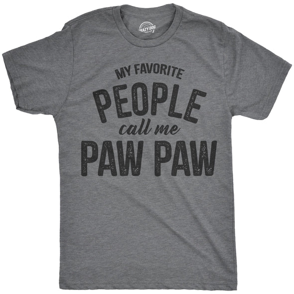 My Favorite People Call Me Paw Paw Men's Tshirt
