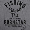 Womens Fishing Saved Me From Becoming A Pornstar Tshirt Funny Outdoor Tee