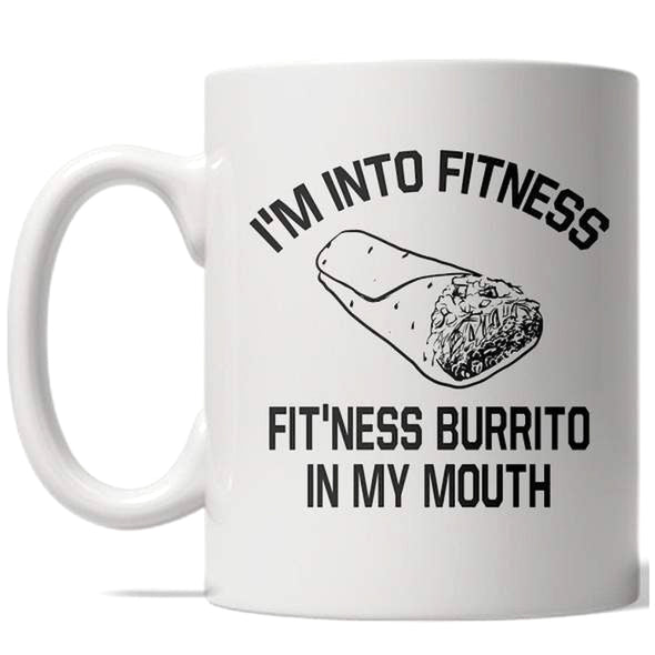 Fitness Burrito Mug Funny Fitness Cinco De Mayo Coffee Cup - 11oz