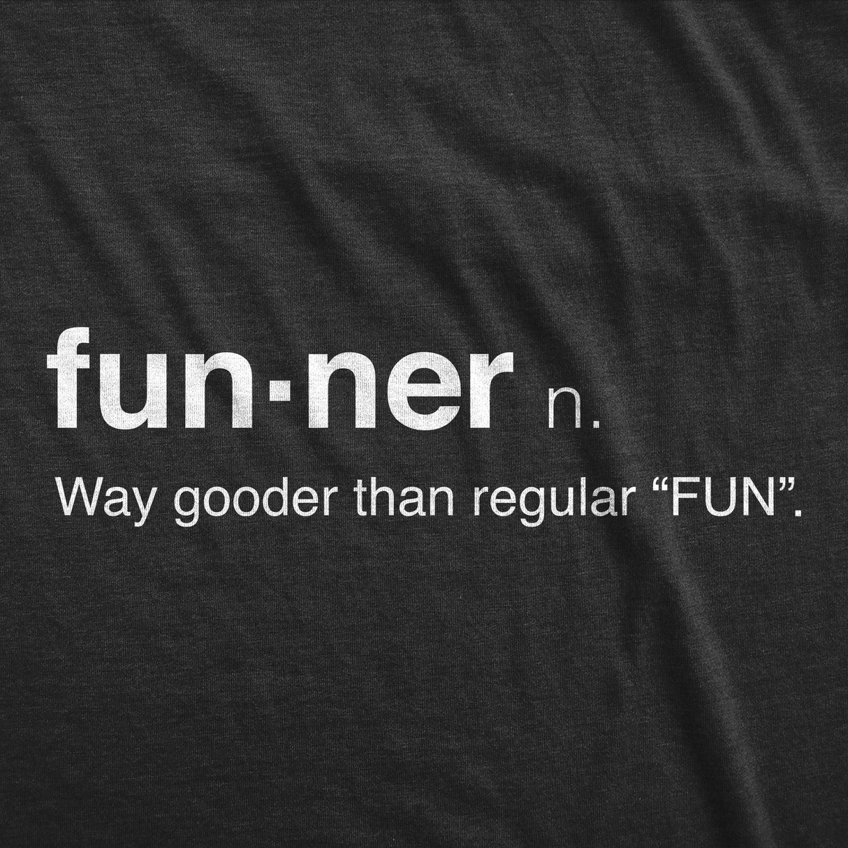 Funner Definition Men's Tshirt