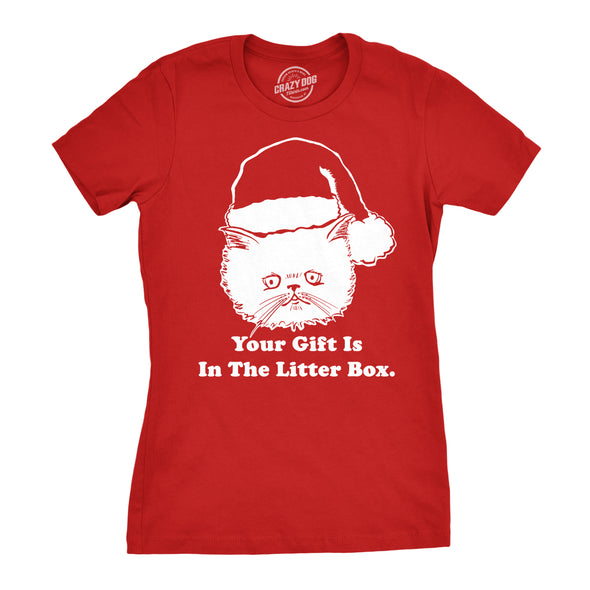 Womens Gift Is In The Litter Box Funny Crazy Cat Christmas Holiday T shirt