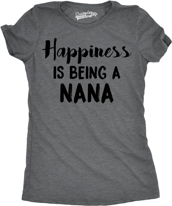 Womens Happiness Is Being A Nana T shirt Cute Gift for Grandma Grandmother Cool