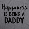 Happiness is Being a Daddy Men's Tshirt