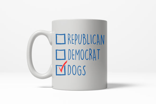 I Voted Dogs Funny Crazy Political Dog Lover Coffee Ceramic Drinking Mug  - 11oz
