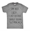 Not Lazy Entered Energy Saving Mode Men's Tshirt