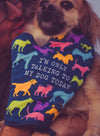 I'm Only Talking To My Dog Today Oven Mitt Funny Pet Puppy Animal Lover Graphic Kitchen Glove