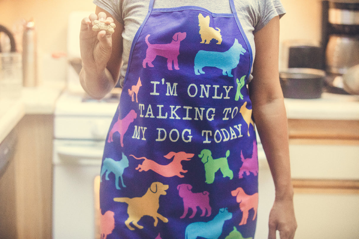 I'm Only Talking To My Dog Today Apron