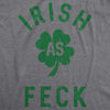 Irish As Feck Men's Tshirt