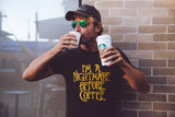 I'm A Nightmare Before Coffee Men's Tshirt