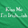 Womens Im Irish ish so Kiss Me T Shirt Funny Irish Tee For Saint Patricks Day